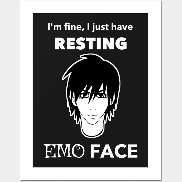 I'm fine, I just have Resting Emo Face Wall Art by RiverKai